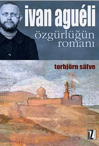 İvan Agueli; Özgürlüğün Romanı