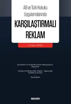 AB ve Türk Hukuku Uygulamalarında Karşılaştırmalı Reklam