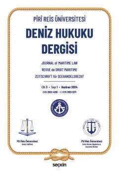 Piri Reis Üniversitesi Deniz Hukuku Dergisi C: 3 S: 1 Haziran 2024