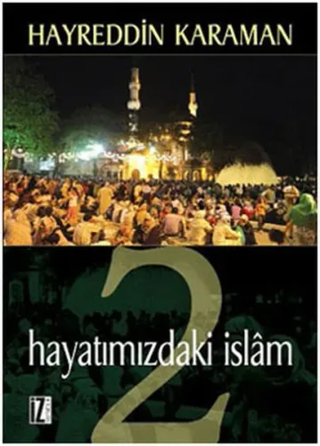 Hayatımızdaki İslâm 2