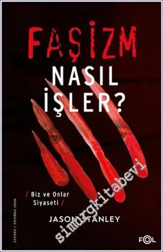Faşizm Nasıl İşler : Biz ve Onlar Siyaseti -         2023