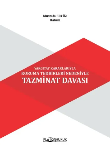 KORUMA TEDBİRLERİ NEDENİYLE TAZMİNAT DAVASI