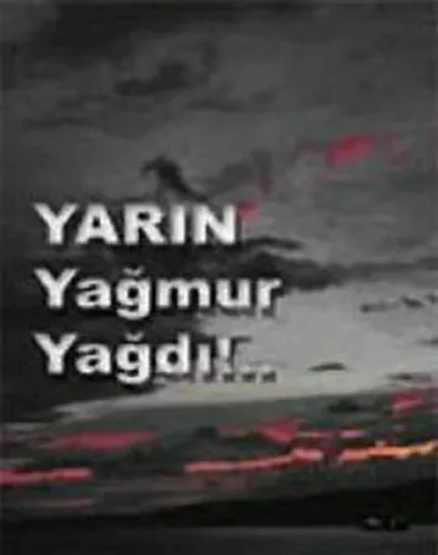 Yarın Yağmur Yağdı