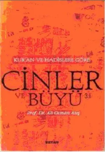 Kur'an ve Hadislere Göre Cinler ve Büyü