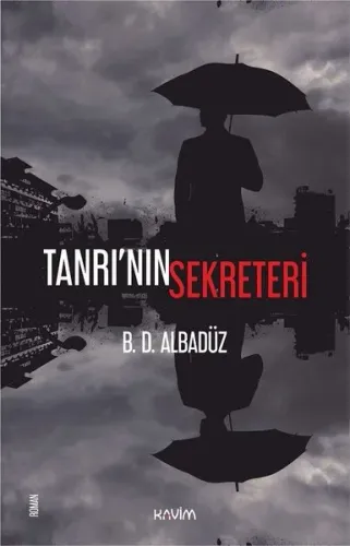Tanrı'nın Sekreteri B. D. Albadüz
