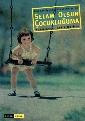 Selam Olsun Çocukluğuma
