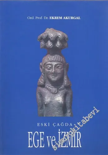 Eski Çağda Ege ve İzmir -        1993