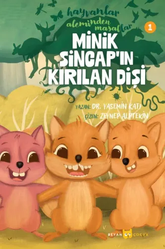 Minik Sincap'ın Kırılan Dişi