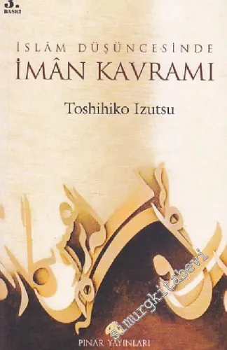 İslâm Düşüncesinde İmân Kavramı