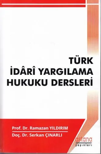 Türk İdari Yargılama Hukuku Dersleri