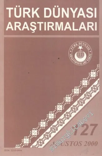 Türk Dünyası Araştırmaları Dergisi - Sayı: 127      Ağustos
