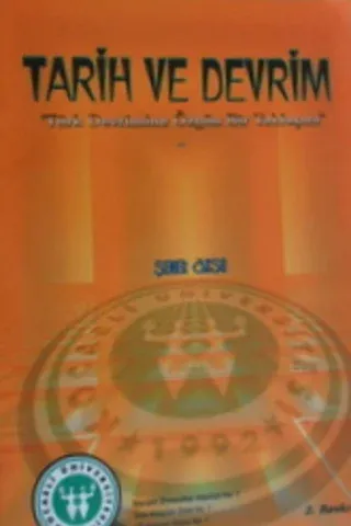 Tarih ve Devrim "Türk Devrimine Özgün Bir Yaklaşım"