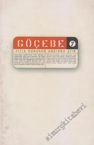 Göçebe - Dosya: Yitik Ruhunun Ardında Şiir - Sayı: 7      Mayıs