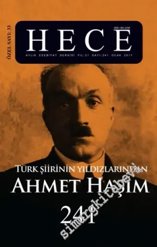 Hece Aylık Edebiyat Dergisi - Türk Şiirinin Yıldızlarından Ahmet Haşim - Özel Sayı: 33 - Sayı: 241      Ocak