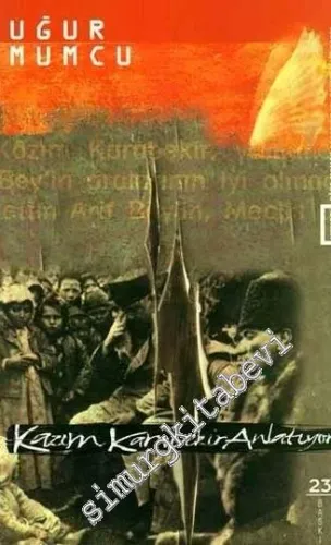 Kazım Karabekir Anlatıyor -        2009