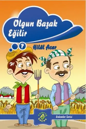 Olgun Başak Eğilir; Erdemler Serisi 7