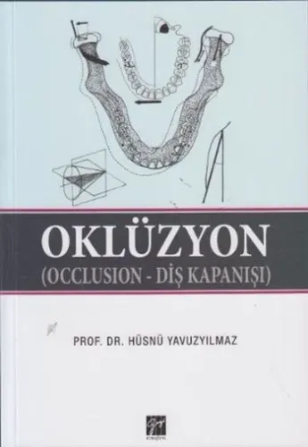 Oklüzyon; Occlusıon - Diş Kapanışı