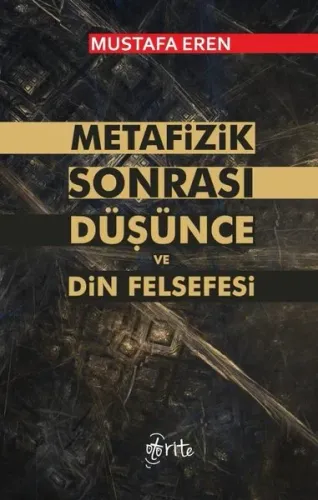 Metafizik Sonrası Düşünce ve Din Felsefesi