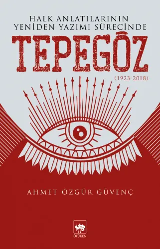 Halk Anlatılarının Yeniden Yazımı Sürecinde Tepegöz