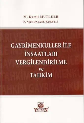 Gayrimenkuller İle İnşaatları Vergilendirilme ve Tahkim