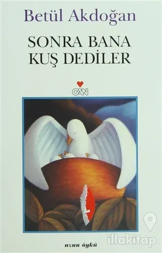 Sonra Bana Kuş Dediler