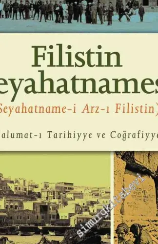 Filistin Seyahatnamesi: Seyahatname-i Arz-ı Filistin -