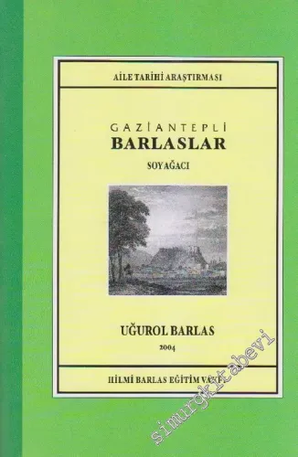 Gaziantepli Barlaslar 1: Soyağacı -        2004