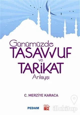 Günümüzde Tasavvuf ve Tarikat Anlayışı