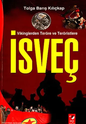 Vikinglerden Teröre ve Teröristlere İsveç