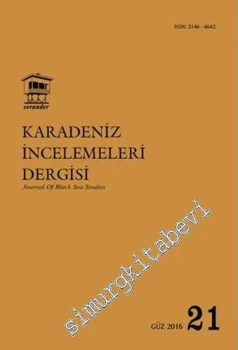 Karadeniz İncelemeleri Dergisi =  Journal of Black Sea Studies 4 - Sayı: 21      Güz