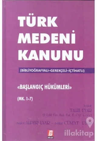 Türk Medeni Kanunu Başlangıç Hükümleri (Mk. 1-7) (Ciltli)