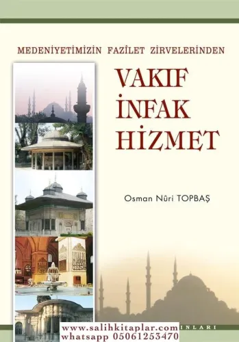 Vakıf İnfak Hizmet - Osman Nuri Topbaş Osman Nuri Topbaş
