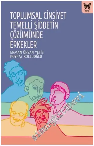 Toplumsal Cinsiyet Temelli Şiddetin Çözümünde Erkekler -         2022
