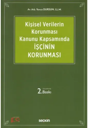 Kişisel Verilerin Korunması Kanunu Kapsamında İşçinin Korunması