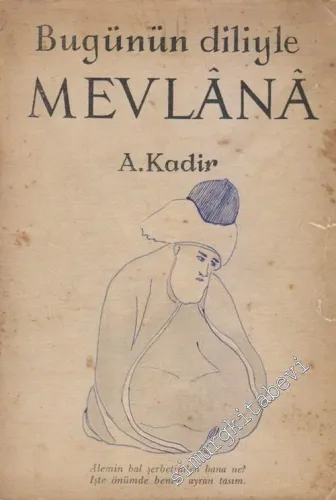 Bugünün Diliyle Mevlana -        1955