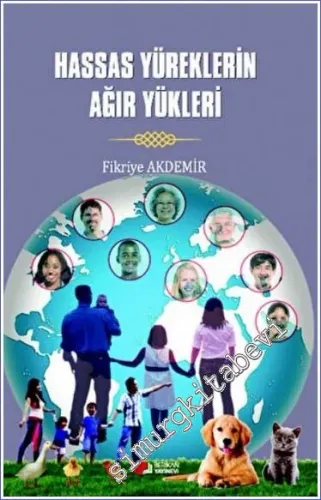 Hassas Yüreklerin Ağır Yükleri -         2022