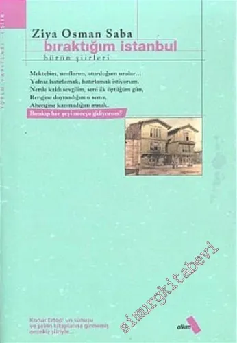 Bıraktığım İstanbul - Bütün Şiirleri -        2003