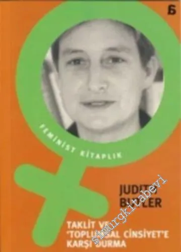 Taklit ve Toplumsal Cinsiyete Karşı Durma -        2007
