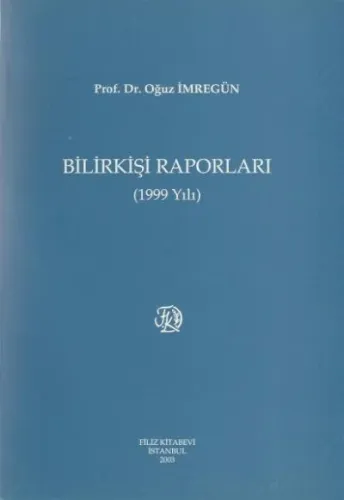 Bilirkiş Raporları ( 1999 Yılı )