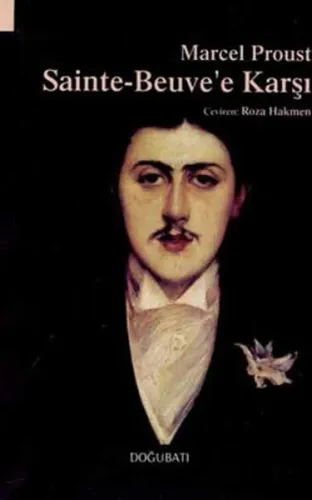 Sainte- Beuve'e Karşı Marcel Proust