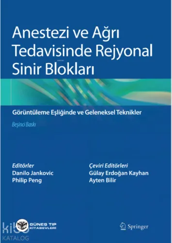 Anestezi ve Ağrı Tedavisinde Rejyonal Sinir Blokları