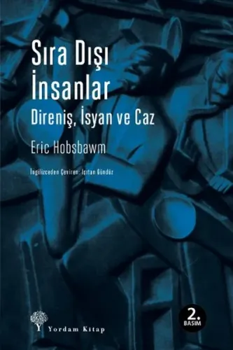 Sıra Dışı İnsanlar; Direniş, İsyan ve Caz