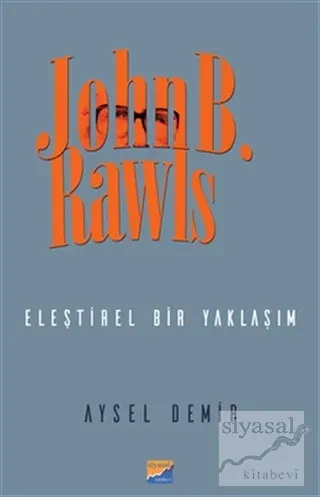 John B. Rawls - Eleştirel Bir Yaklaşım