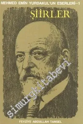 Mehmed Emin Yurdakul'un Eserleri 1: Şiirler -