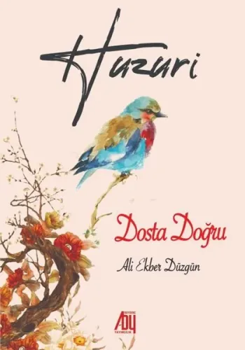 Huzuri Dosta Doğru