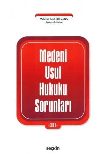 Medeni Usul Hukuku Sorunları -Cilt 6-