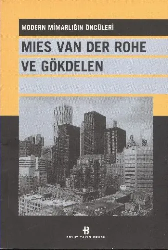 Mies Van Der Rohe ve Gökdelen