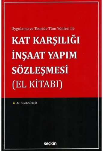 Kat Karşılığı İnşaat Yapım Sözleşmesi (El Kitabı)