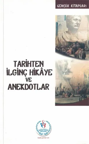 Tarihten İlginç Hikaye ve Anekdotlar