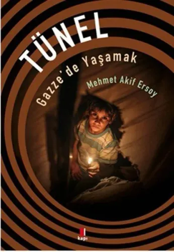 Tünel; Gazze'de Yaşamak